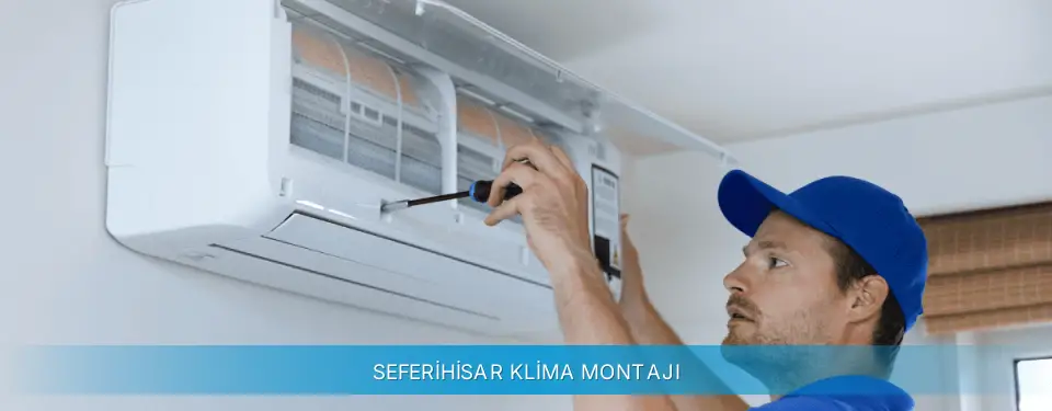 Seferihisar İlçemi Gree Klima Montajı