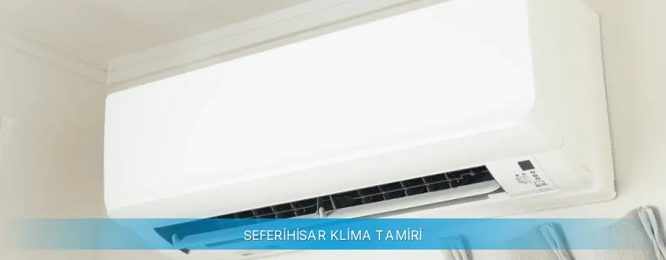 Seferihisar İlçemi Gree Klima Tamiri